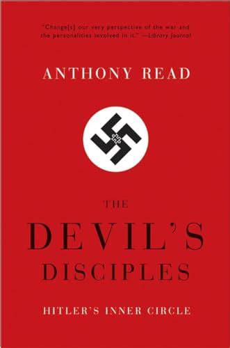 The Devil's Disciples: Hitler's Inner Circle by Read, Anthony: new ...