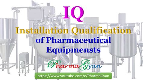 Installation Qualification Of Pharmaceutical Equipment Iq Of