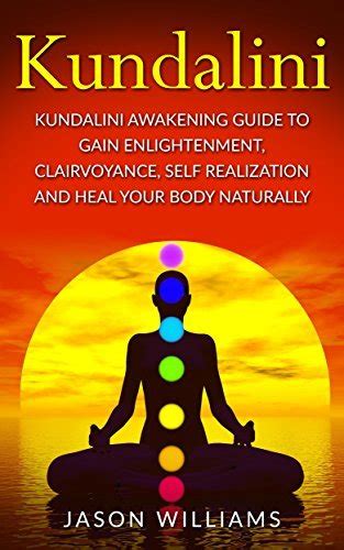 Kundalini Kundalini Awakening Guide To Gain Enlightenment