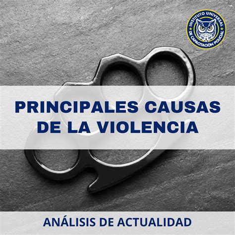 Principales Causas De La Violencia IUCPOL