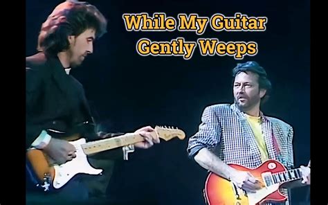 While My Guitar Gently Weeps George Ha 哔哩哔哩