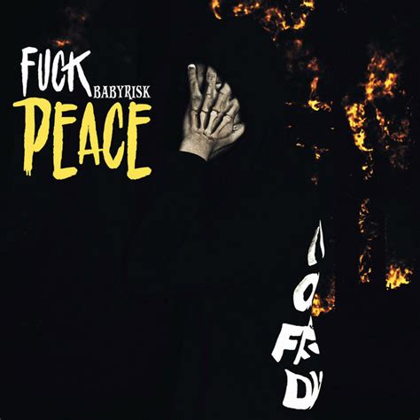 Fuck Peace Album By BabyRisk Spotify