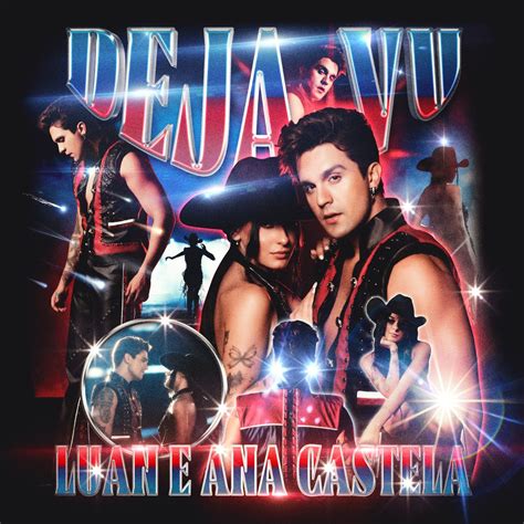 DEJA VU Single álbum de Luan Santana Ana Castela Apple Music