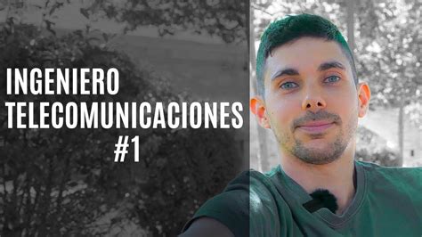 Cu Nto Gana Un Ingeniero De Telecomunicaciones Youtube