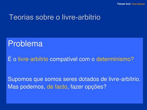 Ppt Sum Rio Teorias Sobre O Livre Arb Trio A Proposta De John Searle