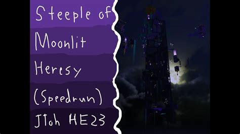 Steeple Of Moonlit Heresy Speedrun Juke S Towers Of Hell YouTube