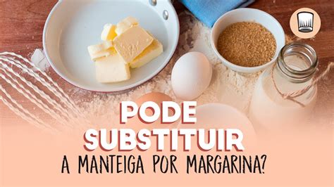 DICA Pode Substituir Manteiga Por Margarina FATO OU FAKE NEWS YouTube