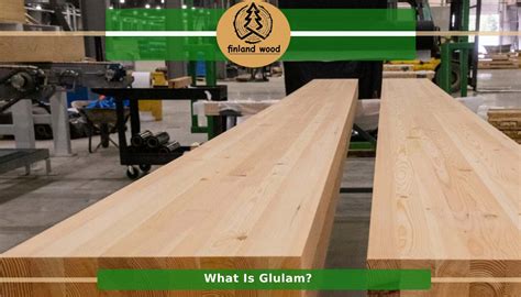 Glulam Glue Laminated Timber Advantages And Disadvantages Finland