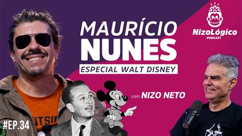 ESPECIAL WALT DISNEY MAURÍCIO NUNES NIZOLÓGICO 34 YouTube