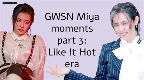 GWSN Miya Moments Part 3 Like It Hot Era YouTube