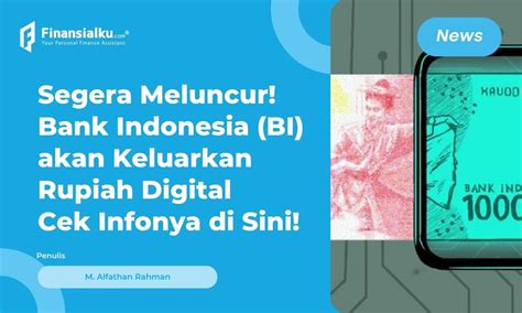 Bukan Wacana Yuk Kenalan Sama Rupiah Digital Milik Bi