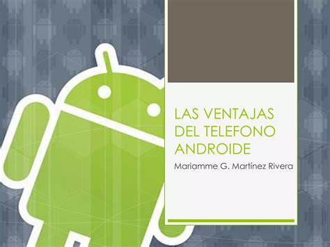 Las Ventajas Del Telefono Androide PPT