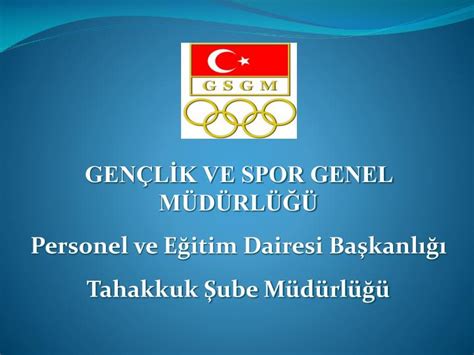 PPT GENÇLİK VE SPOR GENEL MÜDÜRLÜĞÜ Personel ve Eğitim Dairesi