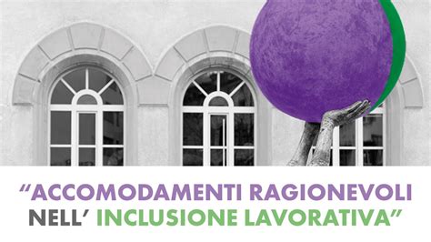 Accomodamenti Ragionevoli Nellinclusione Lavorativa Seminario