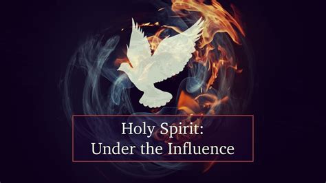 Holy Spirit Under The Influence YouTube