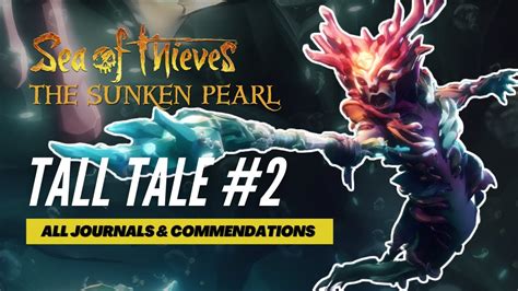 Sea Of Thieves The Sunken Pearl Tall Tale Guide All Journals Youtube