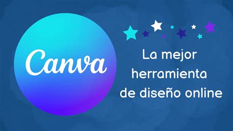 Qu Es Canva La Mejor Herramienta De Dise O Online