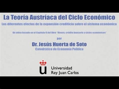 La Teor A Austriaca Del Ciclo Econ Mico Youtube