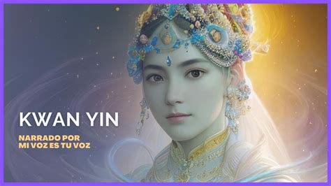 Kwan Yin Youtube