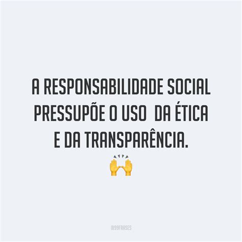 50 Frases De Responsabilidade Para Pensar Sobre Os Compromissos