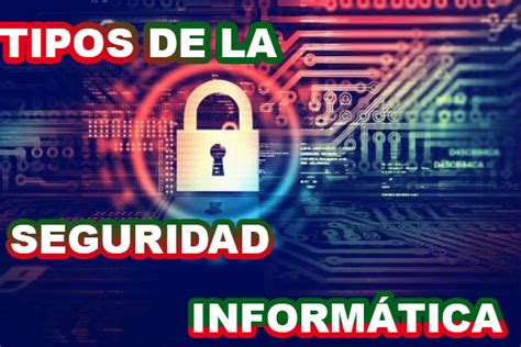 Tipos De La Seguridad Inform Tica Codigos Informaticos