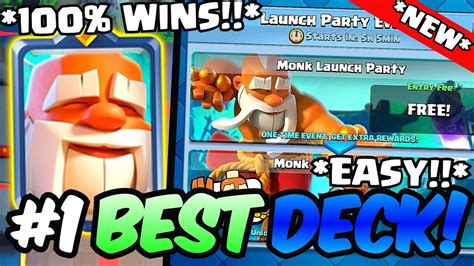 1 BEST DECK FOR MONK LAUNCH PARTY CHALLENGE IN CLASH ROYALE YouTube