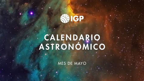 Qué eventos astronómicos se podrán apreciar desde el Perú en mayo