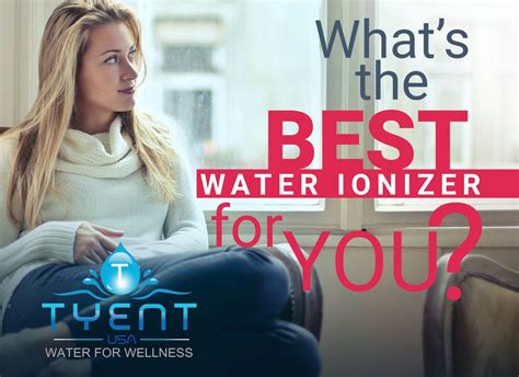 Whats The Best Water Ionizer For You TyentUSA Water Ionizer Health Blog