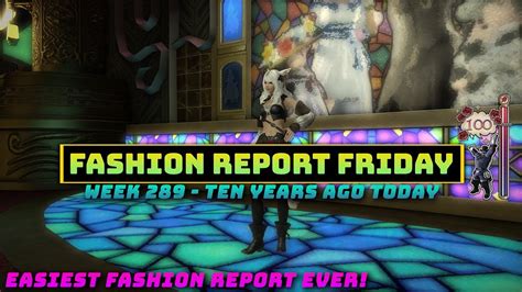 Ffxiv Fashion Report Friday Week 289 Ten Years Ago Today Youtube