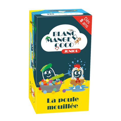 Blanc Manger Coco junior la poule mouillée Des jeux qui des boites