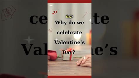 Why Do We Celebrate Valentines Day Valentinesday Valentine