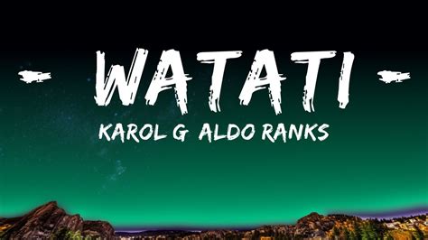 KAROL G Aldo Ranks WATATI Letra Lyrics From Barbie The Album