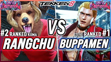 T8 Rangchu 2 Ranked Kuma Vs Buppamen 1 Ranked Steve Tekken 8