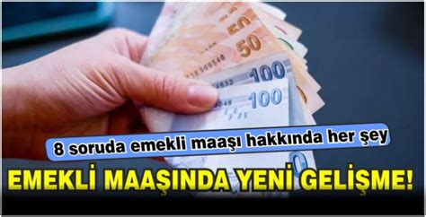 Emekli maaşında yeni gelişme İşte maaşa göre zammın tüm detayları