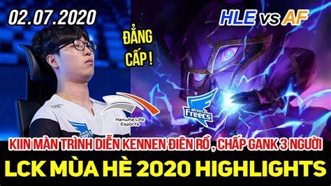 LCK 2020 HLE vs AF Game 2 Highlights Màn trình diễn điên rồ của