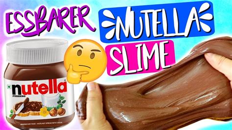 Diy Essbarer Nutella Schleim Cool Oder Unn Tig Youtube