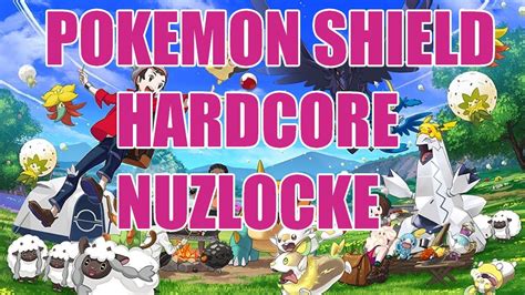 POKEMON SHIELD HARDCORE NUZLOCKE ATTEMPT YouTube