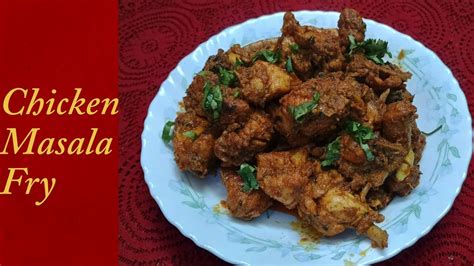 Super Tasty Juicy Chicken Fry Quick Chicken Masala Fry Chicken Fry