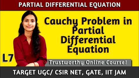 Cauchy Problem In Partial Differential Equation L7 Csir Net Jam Gate Upsc Optional Maths