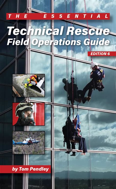 Technical Rescue Field Operations Guide Edition 6 Train Your Probie