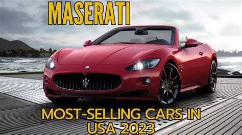 Maserati Most Selling Cars In Usa 2023 Auto User Guide