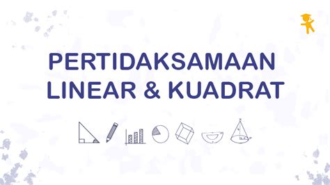 Pelajaran Soal Rumus Pertidaksamaan Linear Kuadrat Wardaya College