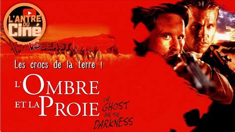 L OMBRE ET LA PROIE 1996 Critique Du Film YouTube