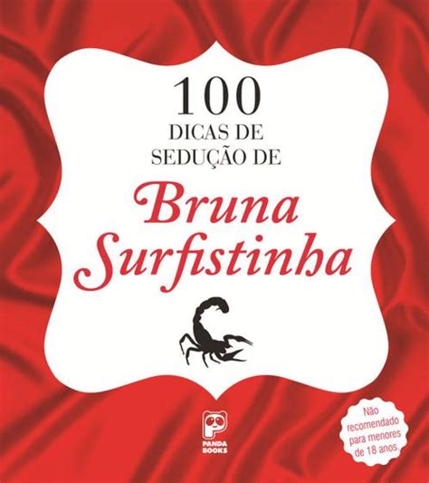 Livro Da Bruna Surfistinha - Livro - 100 Dicas de sedução de Bruna Surfistinha - Livros de Autoajuda ...