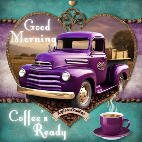 Purple Truck Good Morning "Coffee's Ready" Quote Pictures, Photos, and ...