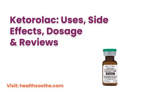 Ketorolac Dosing, Indications, Interactions, Adverse Effect.