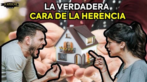 Por Que Los Hermanos Se Pelean Por La Herencia YouTube