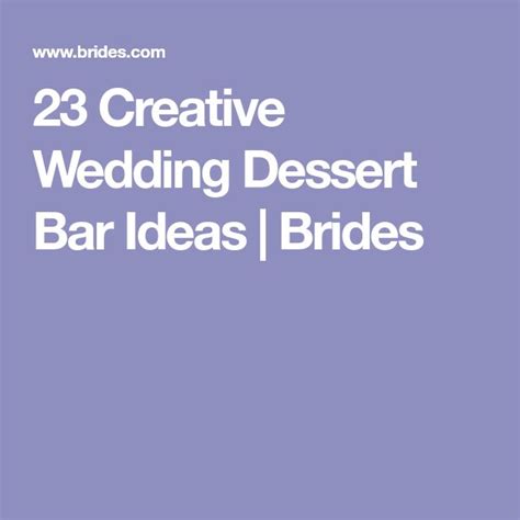 The Words Creative Wedding Dessert Bar Ideas And Brides On Purple