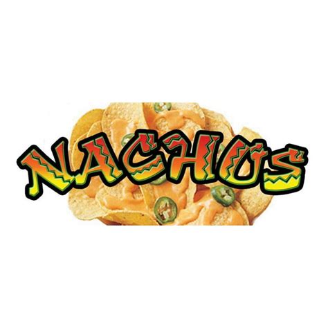 Nachos I Concession Decal Mexican Nacho Cart Stand Sign