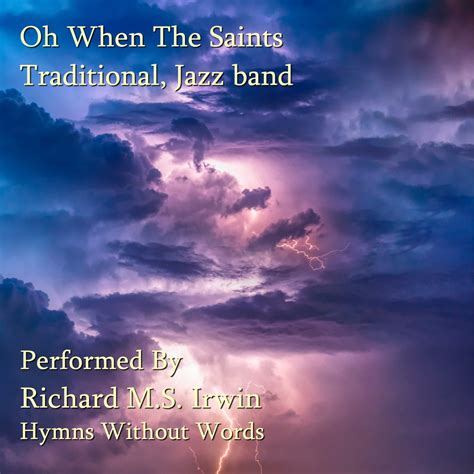 Oh When The Saints Go Marching In (The Saints, Jazz Band, 5 Verses ...